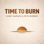 TIME TO BURN - Single