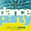 Dance Party (Like It's 2005)