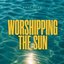 Worshipping the Sun