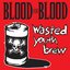 Wasted Youth Brew