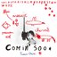 Comin' Soon