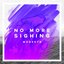 No More Sighing