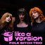 Sex on Fire (triple j Like A Version)