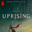 Uprising (Soundtrack from the Netflix Film)
