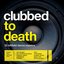 Clubbed To Death