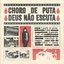 CHORO DE PUTA DEUS NÃO ESCUTA