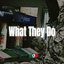 What They Do