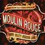 Moulin Rouge