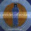 Canticles Of Ecstasy Sequentia