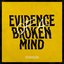 Evidence Of A Broken Mind