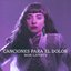Mon Laferte. Canciones Para El Dolor - EP