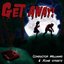 Get Away!