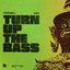 Turn Up The Bass