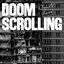 DOOMSCROLLING