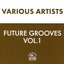 Future Grooves Vol. 1