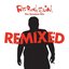 The Greatest Hits - Remixed
