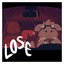 Lose