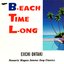 B-EACH TIME L-ONG