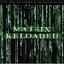Matrix Reloaded
