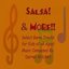 Salsa! And More!!
