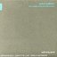 Arditti Quartet: The Complete String Trios And String Quartets