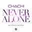 Never Alone