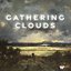 Gathering Clouds