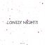 lonely nights
