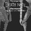 The Songs For Death Note The Movie - The Last Name Tribute