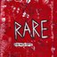 Rare - Single