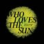 Who Loves The Sun