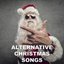 Alternative Christmas Songs