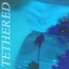 Tethered