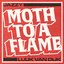 Moth To A Flame