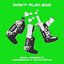 Don’t Play, Bae (Metal Version By Mirascream & Artur Matur)