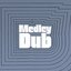 Medley Dub (Expanded Version)