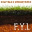 F.Y.I. (2022 Digital Remaster)