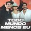 Todo Mundo Menos Eu (Ao Vivo)