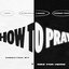How To Pray