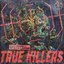 True Killers