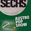 Austro Pop Show Sechs