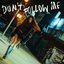DON'T FOLLOW ME