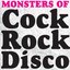 Monster Of Cock Rock Disco