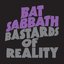 Bastards Of Reality