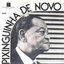 Pixinguinha De Novo
