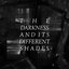 The Darkness and Its Different Shades - Single