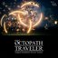 OCTOPATH TRAVELER Original Soundtrack Preview Version
