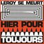 HIER POUR TOUJOURS
