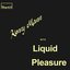 Kenny Mann with Liquid Pleasure