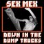 Down in the Dump Trucks